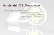Android OS Security