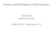 Power and Privilege in DS Provision