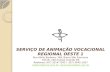 SERVIÇO DE ANIMAÇÃO  VOCACIONAL REGIONAL  OESTE I