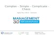 Complex – Simple – Complicate - Chaos
