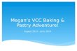 Megan’s VCC Baking & Pastry Adventure!