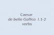 Caesar  de  bello Gallico   I.1- 2 verbs