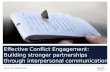 Effective Conflict Engagement: Building stronger partnerships through interpersonal communication