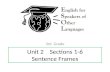 Unit 2     Sections  1-6 Sentence Frames