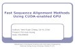 Fast Sequence Alignment Methods Using CUDA-enabled GPU