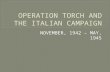 OPERATION TORCH AND THE ITALIAN CAMPAIGN