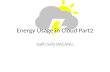 Energy Usage in Cloud Part2