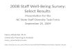 2008 Staff Well-Being Survey: Select Results