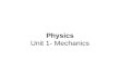 Physics Unit 1- Mechanics