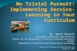 No Trivial Pursuit: Implementing Service-Learning in Your Curriculum
