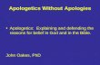 Apologetics Without Apologies