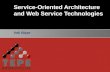 Service-Oriented Architecture and Web Service Technologies