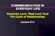 Romantic Love,“Real Love”And  The Cycle of Relationships