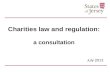 Charities law and regulation:  a consultation