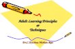 Adult Learning Principles & Techniques Dr.C.Krishna Mohan  Rao