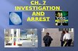 Ch. 7 investigation  and arrest