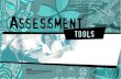 Assessment tools that