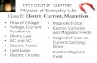 PHY205H1F Summer  Physics of Everyday Life Class 8:  Electric Current, Magnetism
