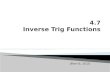 4.7 Inverse Trig Functions