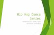 Hip Hop Dance  Genres