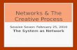 Networks & The Creative Process