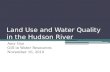 Land Use and Water  Q uality in the Hudson River