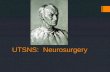 UTSNS:  Neurosurgery