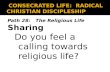 CONSECRATED LIFE:  RADICAL CHRISTIAN DISCIPLESHIP