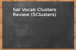 Sat Vocab Clusters Review (5Clusters)