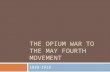 The Opium War to the May Fourth Movement