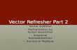 Vector Refresher Part 2