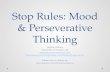 Stop Rules: Mood & Perseverative Thinking