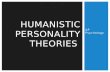 Humanistic Personality Theories