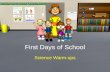 First  Days  of School