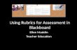 Using Rubrics for Assessment in Blackboard