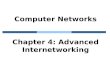 Computer Networks Chapter  4: Advanced Internetworking