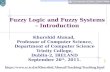 Fuzzy Logic and Fuzzy Systems – Introduction
