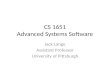 CS  1651 Advanced  Systems Software