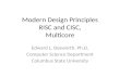 Modern Design Principles RISC and CISC, Multicore