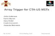 Array Trigger for CTA-US  MSTs