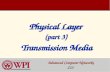 Physical Layer  (part 3)  Transmission Media