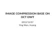 IMAGE COMPRESSION BASE ON DCT DWT