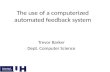 The use of a computerized automated feedback system