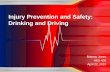 Injury Prevention and Safety: Drinking and Driving