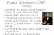 Franz Schubert(1797-1828)