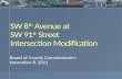 SW 8 th  Avenue at SW 91 st  Street Intersection Modification