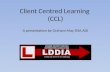 Client Centred Learning  (CCL)