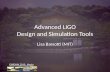  Advanced LIGO  Design and Simulation  T ools