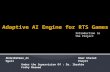 Adaptive AI Engine for RTS Games
