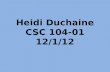 Heidi Duchaine CSC 104-01 12/1/12
